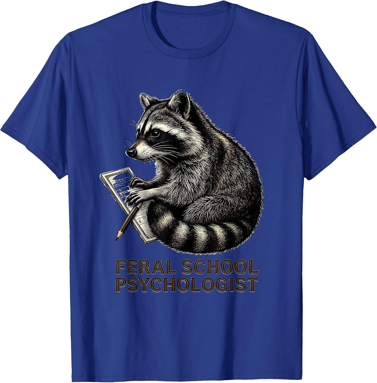 Men's Feral School Psychologist Funny Teacher Back To School T-Shirt - Royal Blue
