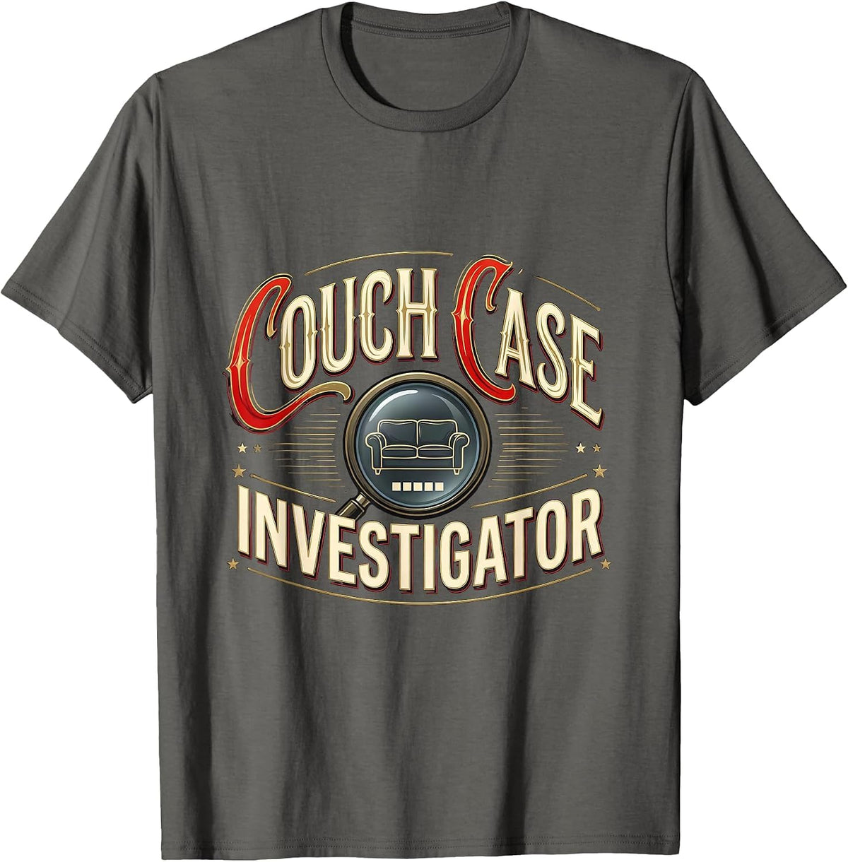 Couch Case Investigator Funny True Crime Fan Podcast Junkie T-Shirt - Asphalt Grey