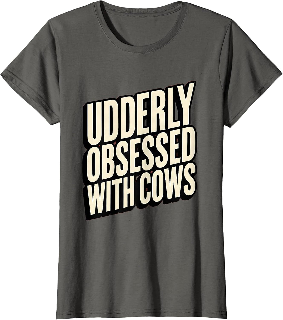 Women's Udderly Obsessed With Cows Funny Cow Design T-Shirt - Asphalt Grey