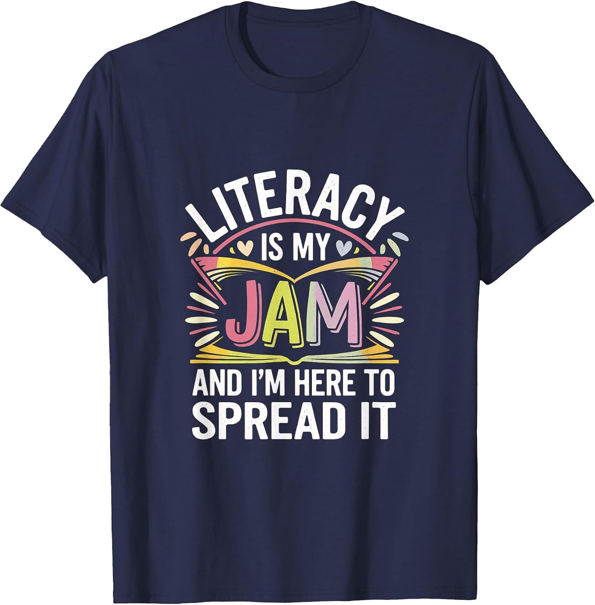 Literacy is My Jam and I'm Here to Spread It |- T-Shirt - Navy Blue