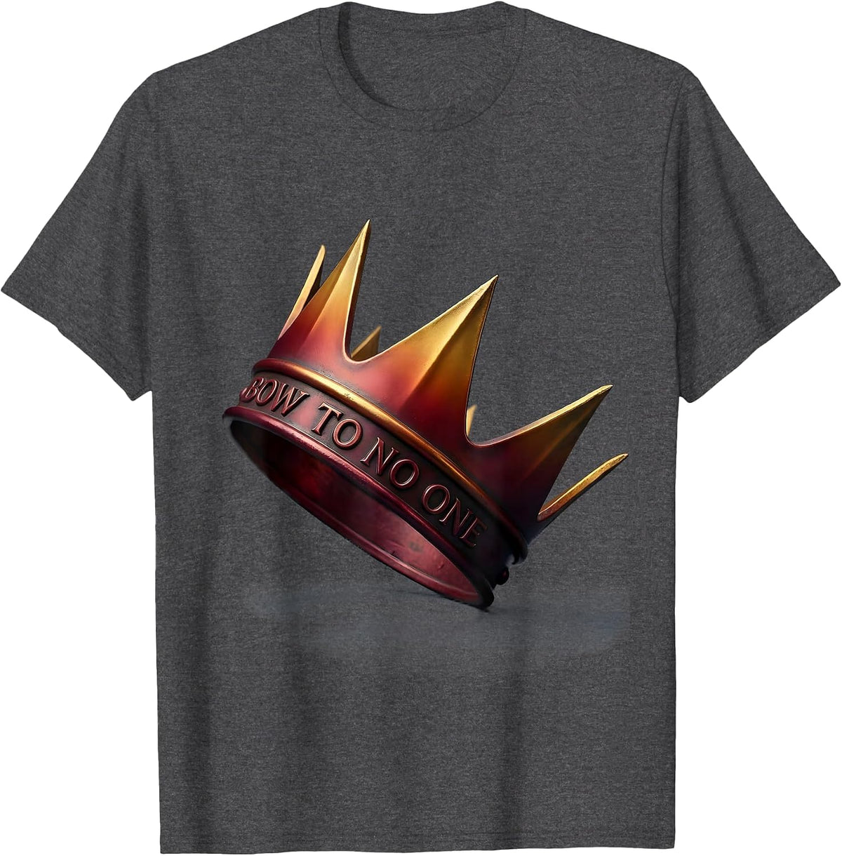 Bow To No One No Kings Bold Statement Design T-Shirt - Dark Heather Grey