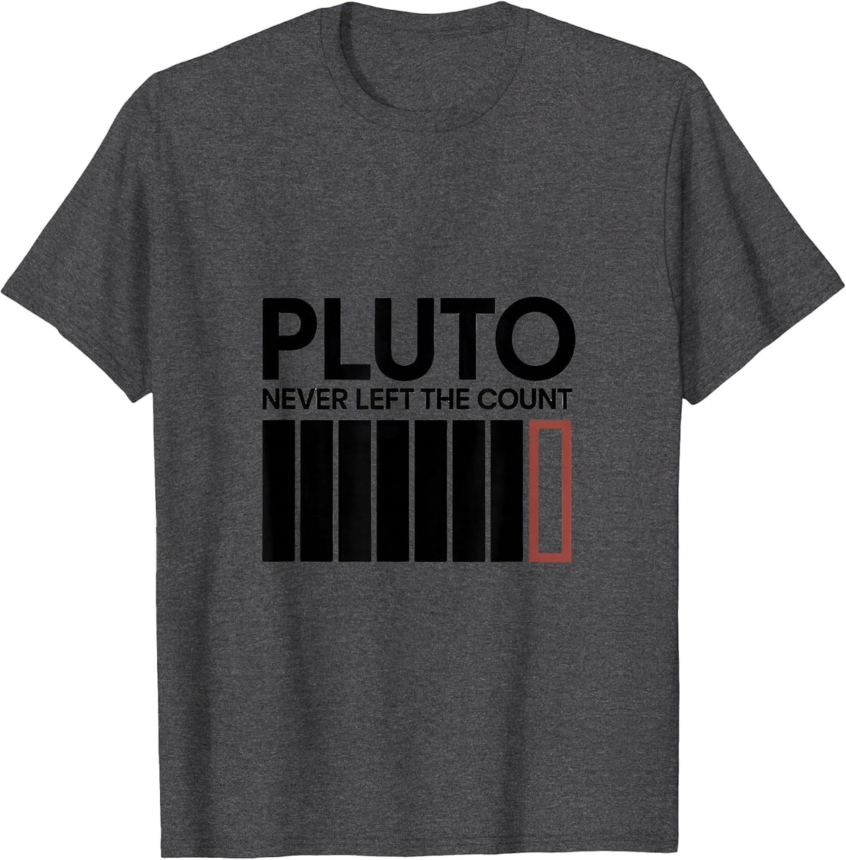 Pluto, Never Left The Count Funny Astronomy Space Enthusiast T-Shirt - Dark Heather Grey