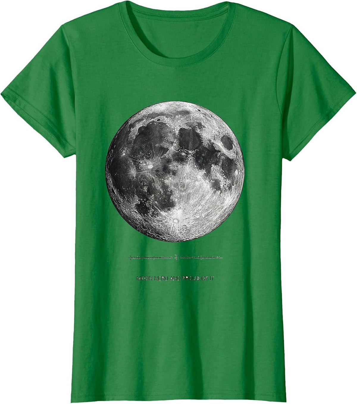 Women's Moon Nerd And Proud Of It Monochromatic Astrology Astronomy T-Shirt - Kelly Green