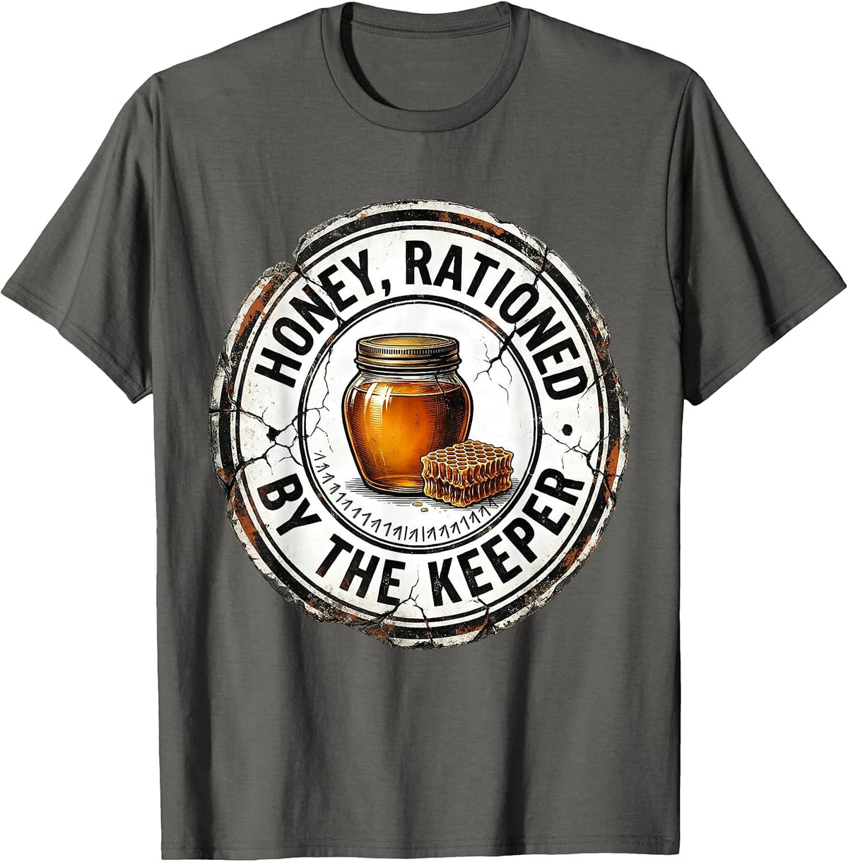 Men's Honey Rationed By The Keeper Funny Beekeeper Beekeeping T-Shirt - Asphalt Grey