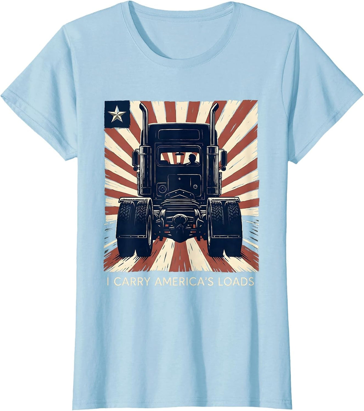 Women's I Carry America's Loads Patriotic Semi Truck Driver Trucker T-Shirt - Baby Blue