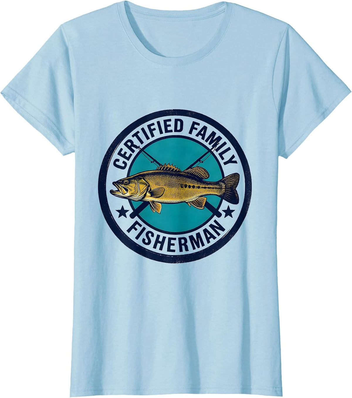Women's Certified Family Fisherman Funny Fishing Humor Gift T-Shirt - Baby Blue