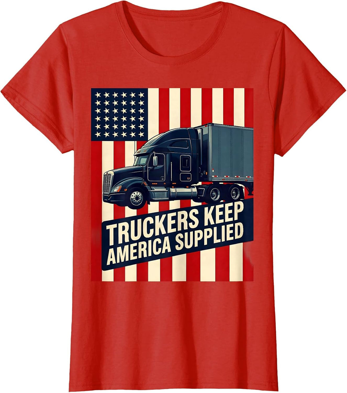 Women's Truckers Keep America Supplied Patriotic Semi-Truck Driver T-Shirt - Red