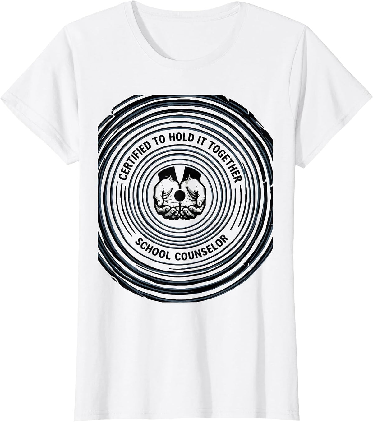 Certified To Hold It Together — School Counselor Funny T-Shirt - White