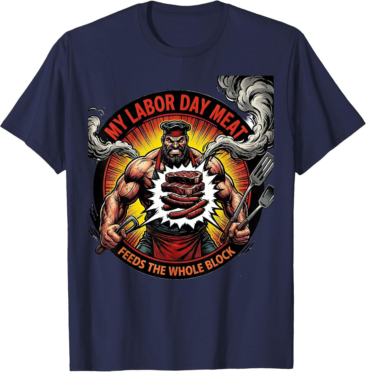 My Labor Day Meat Feeds The Whole Block Funny BBQ Pit Master T-Shirt - Navy Blue