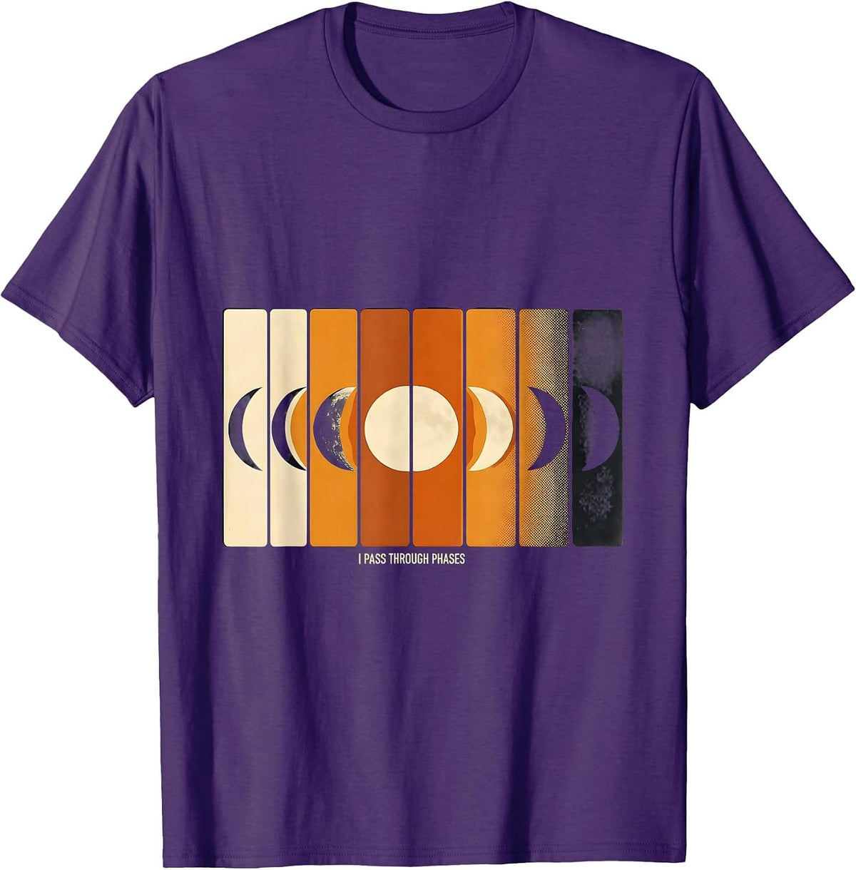 I Pass Through Phases Moon Phases Astronomy Astrology T-Shirt - Purple