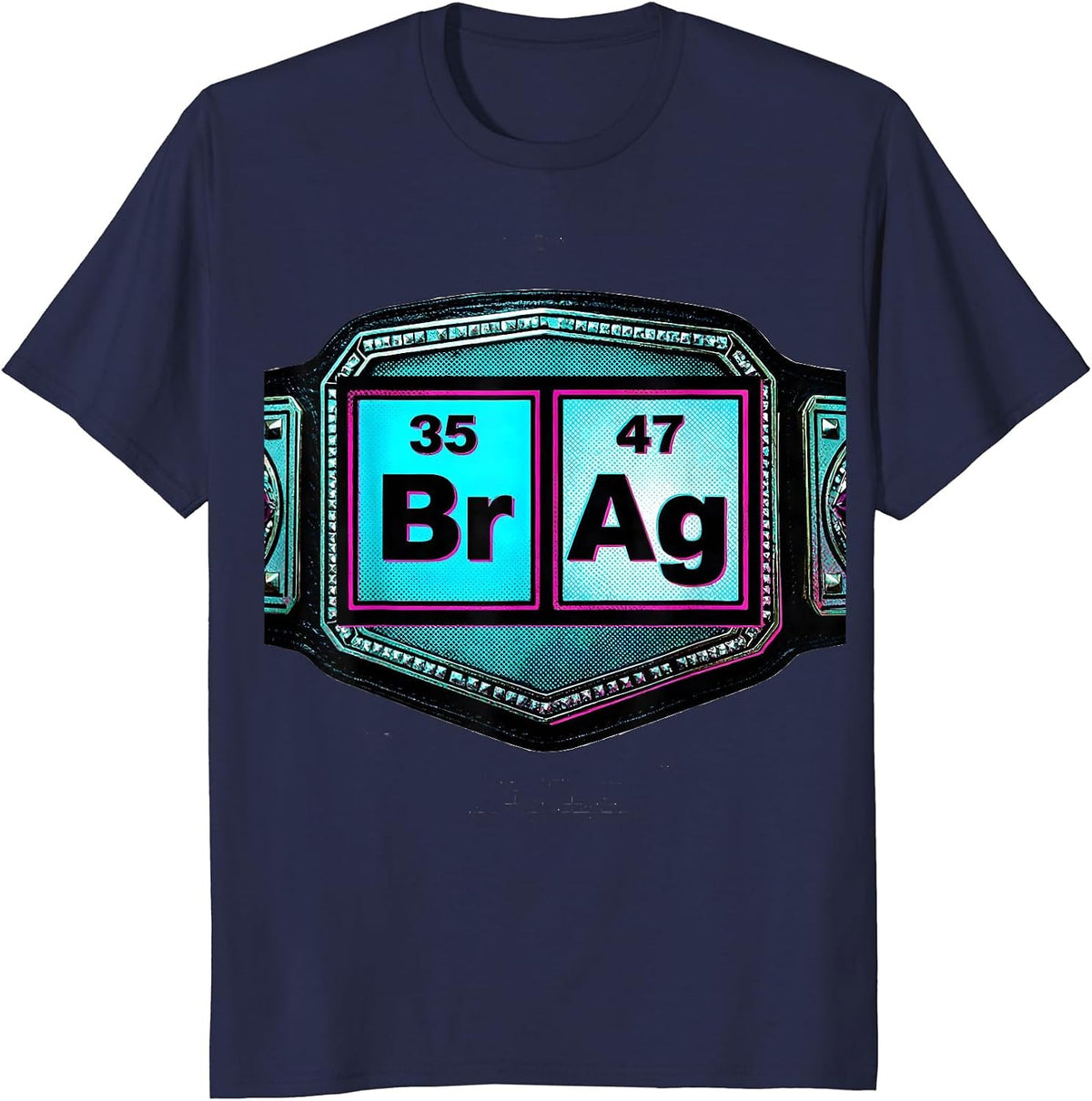 Men's BrAg Pop Art Chemistry Pun Science Teacher Gift T-Shirt - Navy Blue