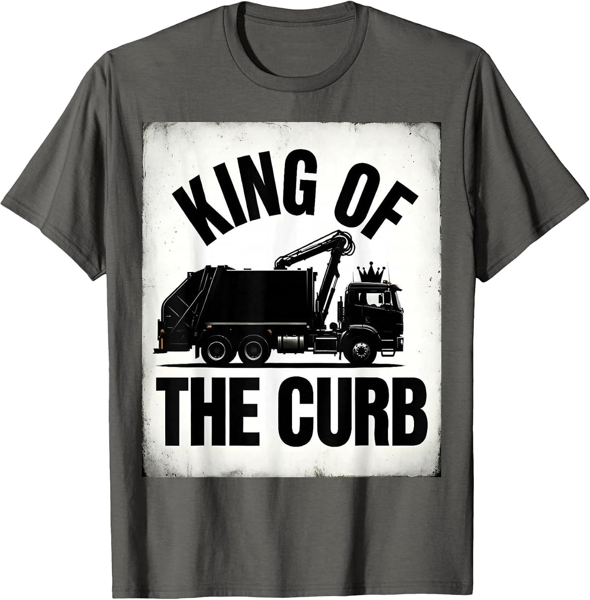King Of The Curb Trash Truck Design T-Shirt - Asphalt Grey