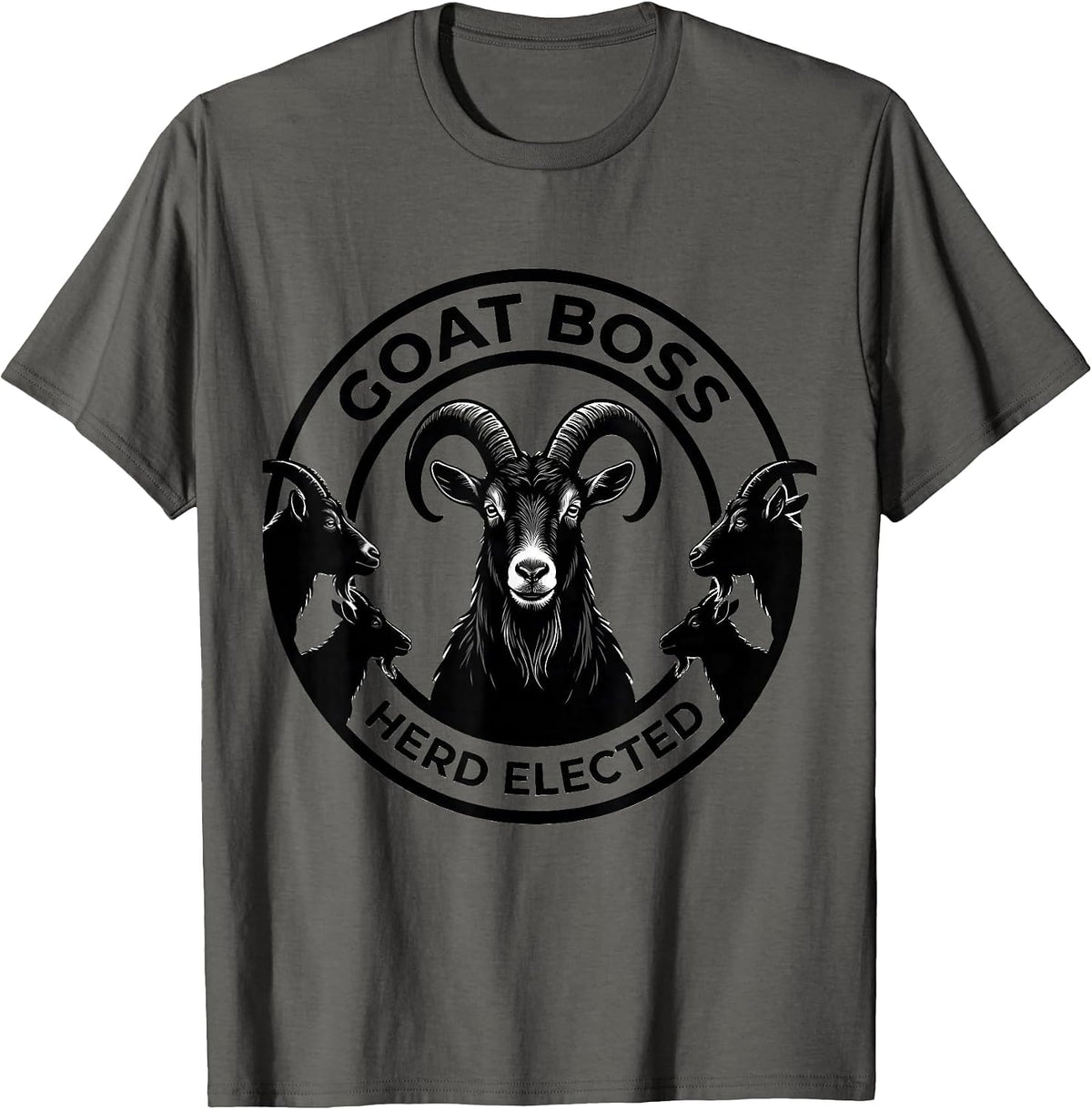 Goat Boss Herd Elected Funny Goat Lover Farmer Gift T-Shirt - Asphalt Grey