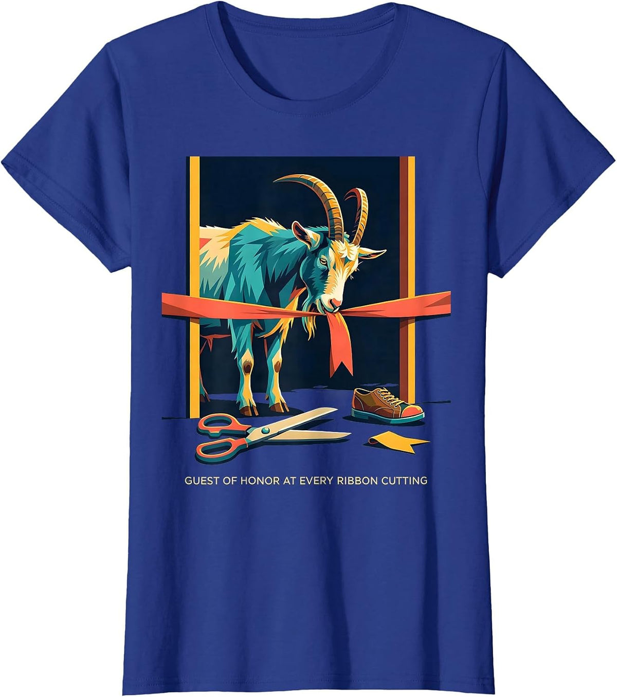 Women's Guest Of Honor At Every Ribbon Cutting Funny Goat Lover T-Shirt - Royal Blue