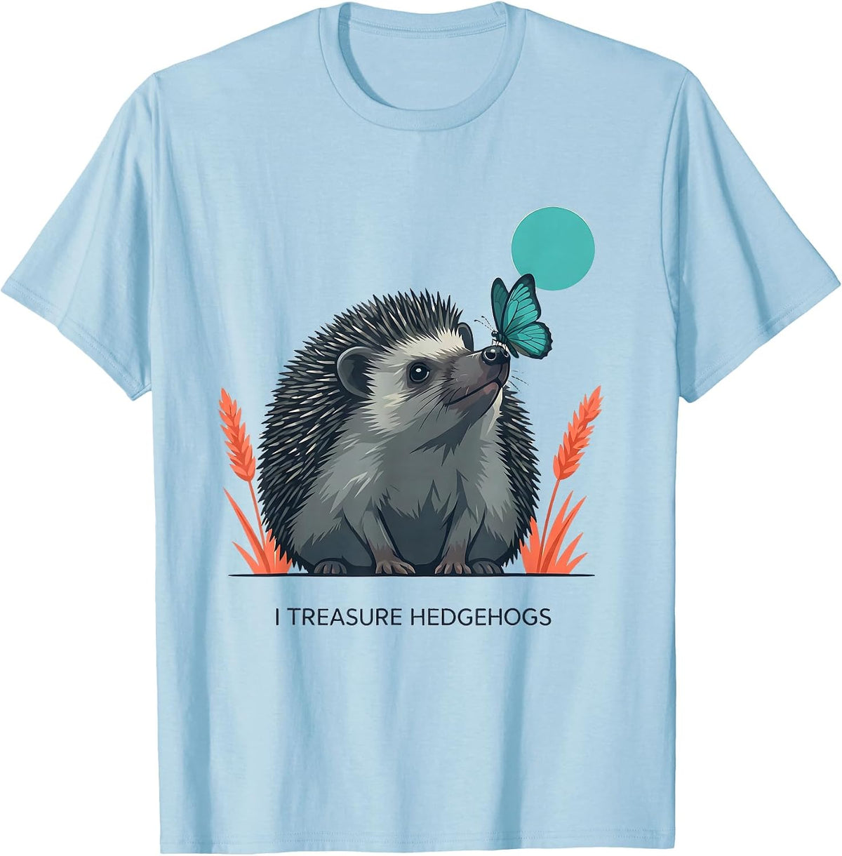 Men's I Treasure Hedgehogs Cute Hedgehog Animal Lover Gift T-Shirt - Baby Blue