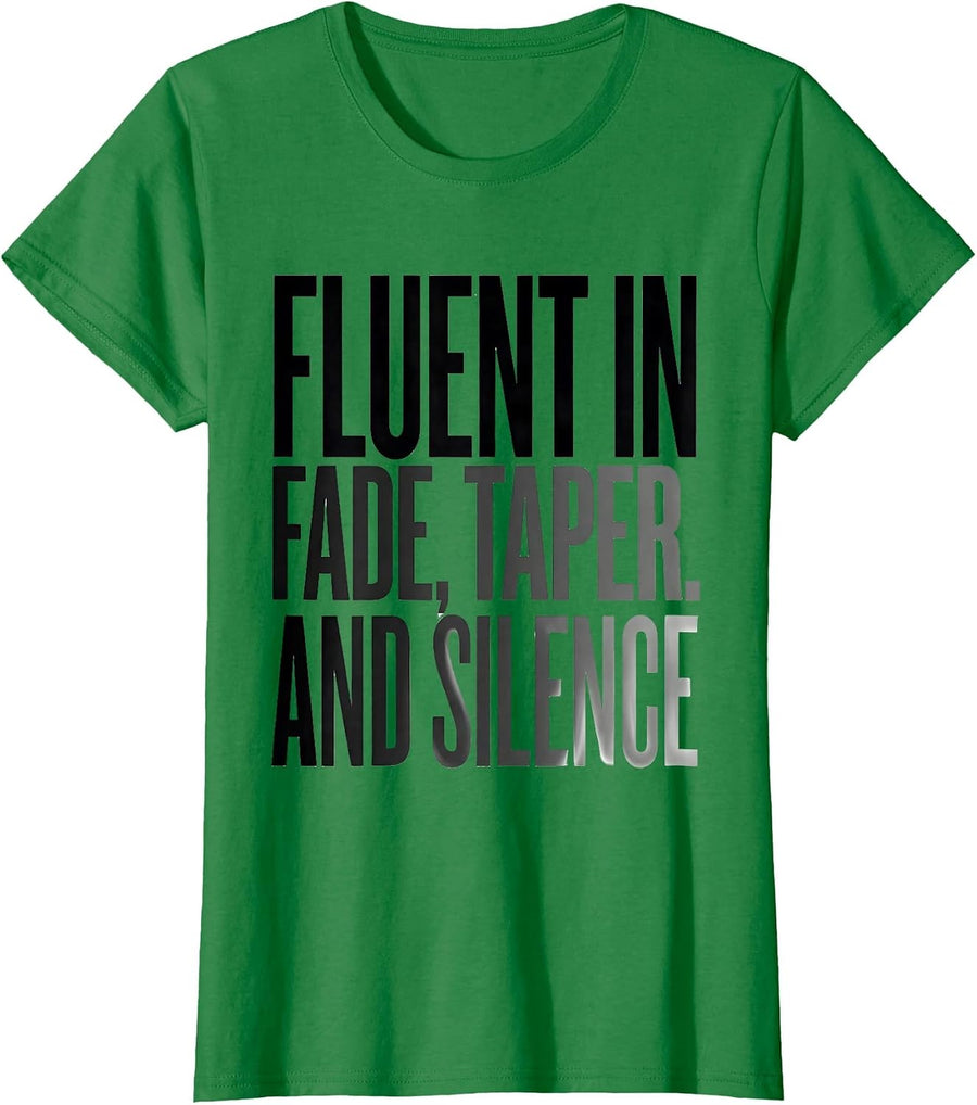 Women's Fluent In Fade Taper And Silence Funny Hairdresser Barber T-Shirt - Kelly Green