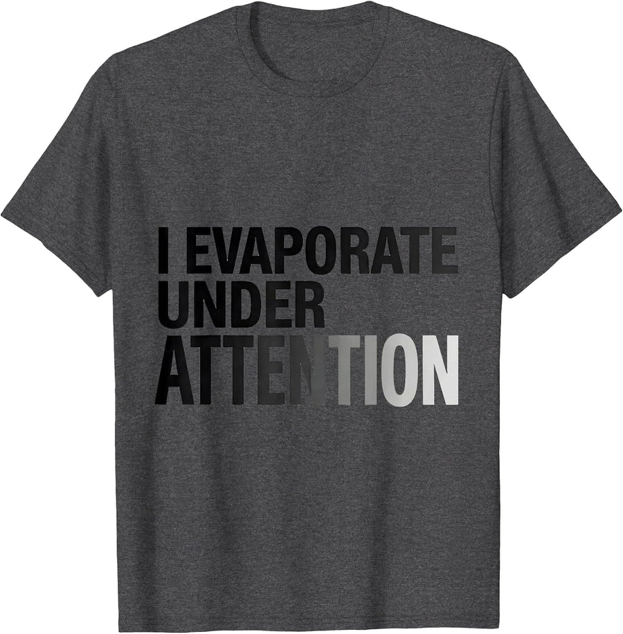 Men's I Evaporate Under Attention Funny Science Chemistry Nerd T-Shirt - Dark Heather Grey