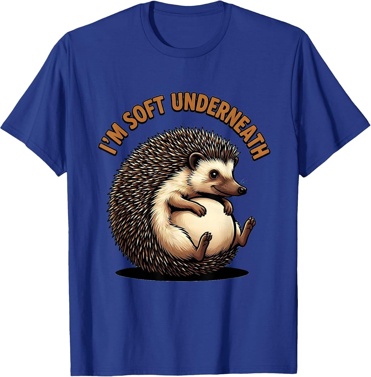 I'm Soft Underneath Cartoon Hedgehog Lover Cute Novelty T-Shirt - Royal Blue