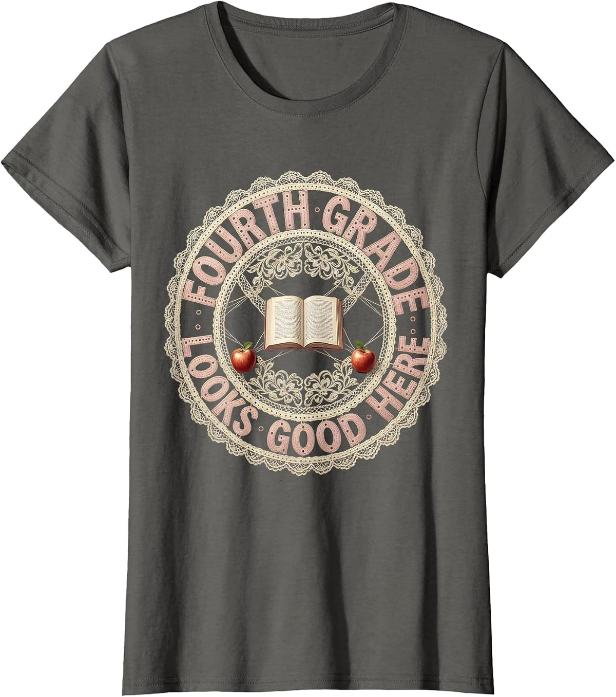 Women's Fourth Grade Looks Good Teacher Design T-Shirt - Asphalt Grey
