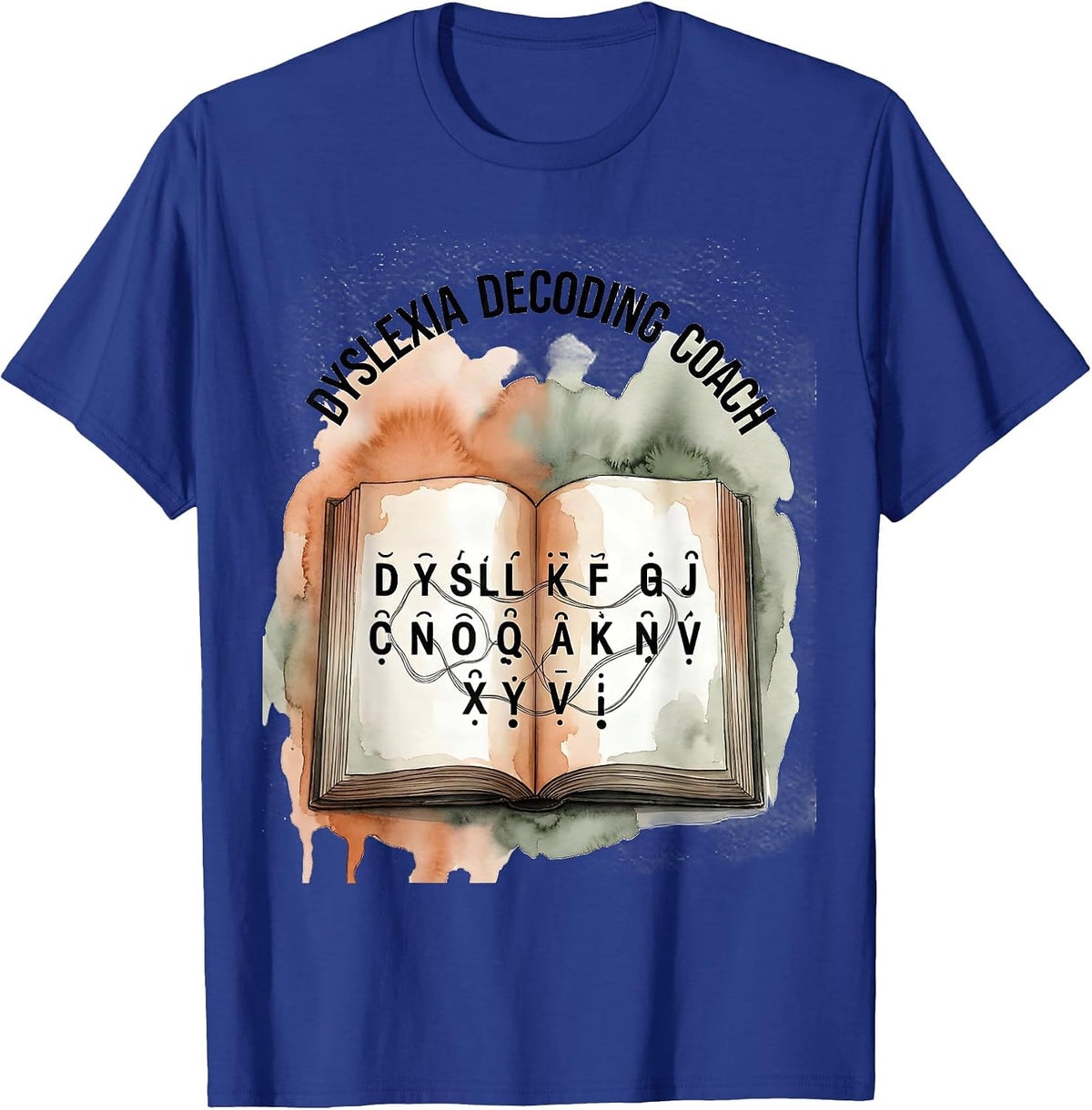 Dyslexia Decoding Coach Watercolor Dyslexia Teacher T-Shirt - Royal Blue