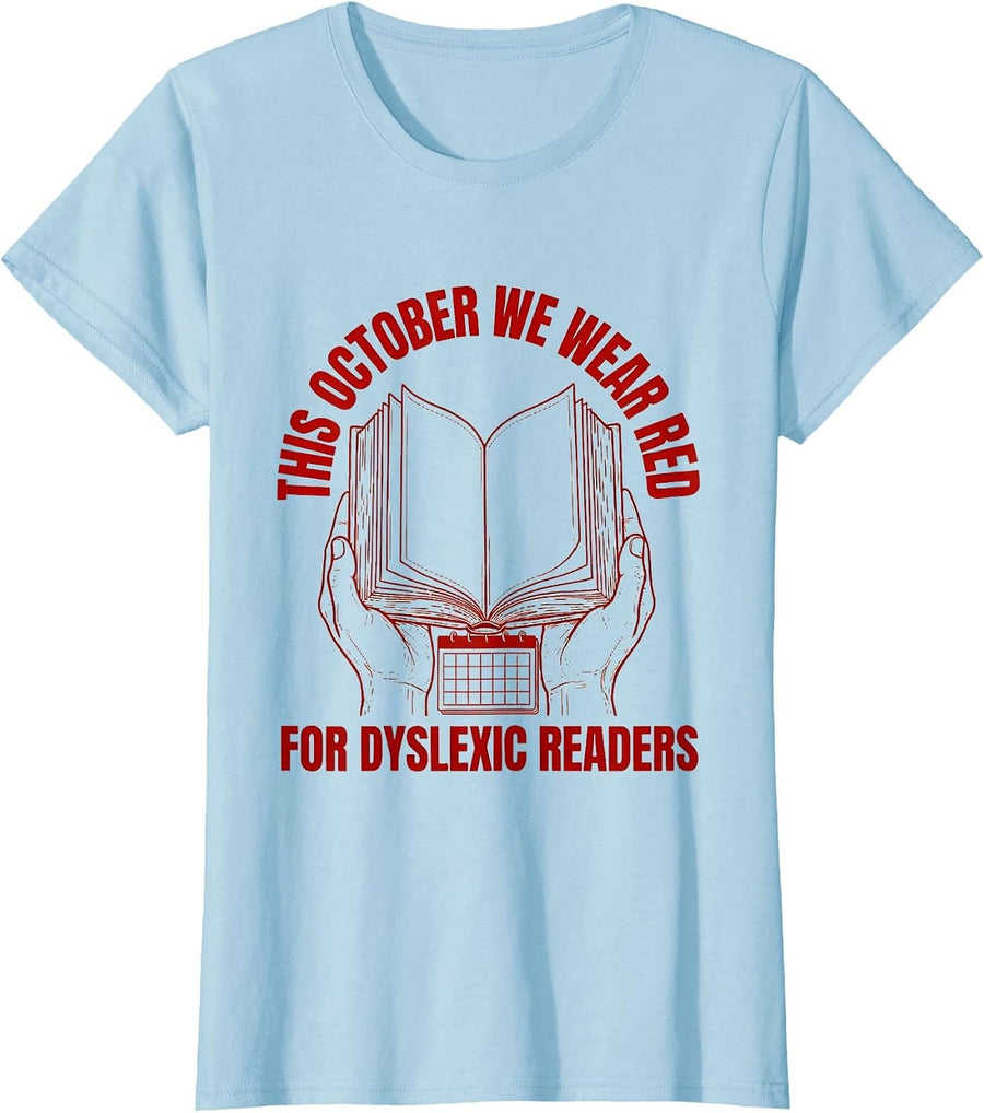 Women's This October We Wear Red for Dyslexic Readers Teacher T-Shirt - Baby Blue