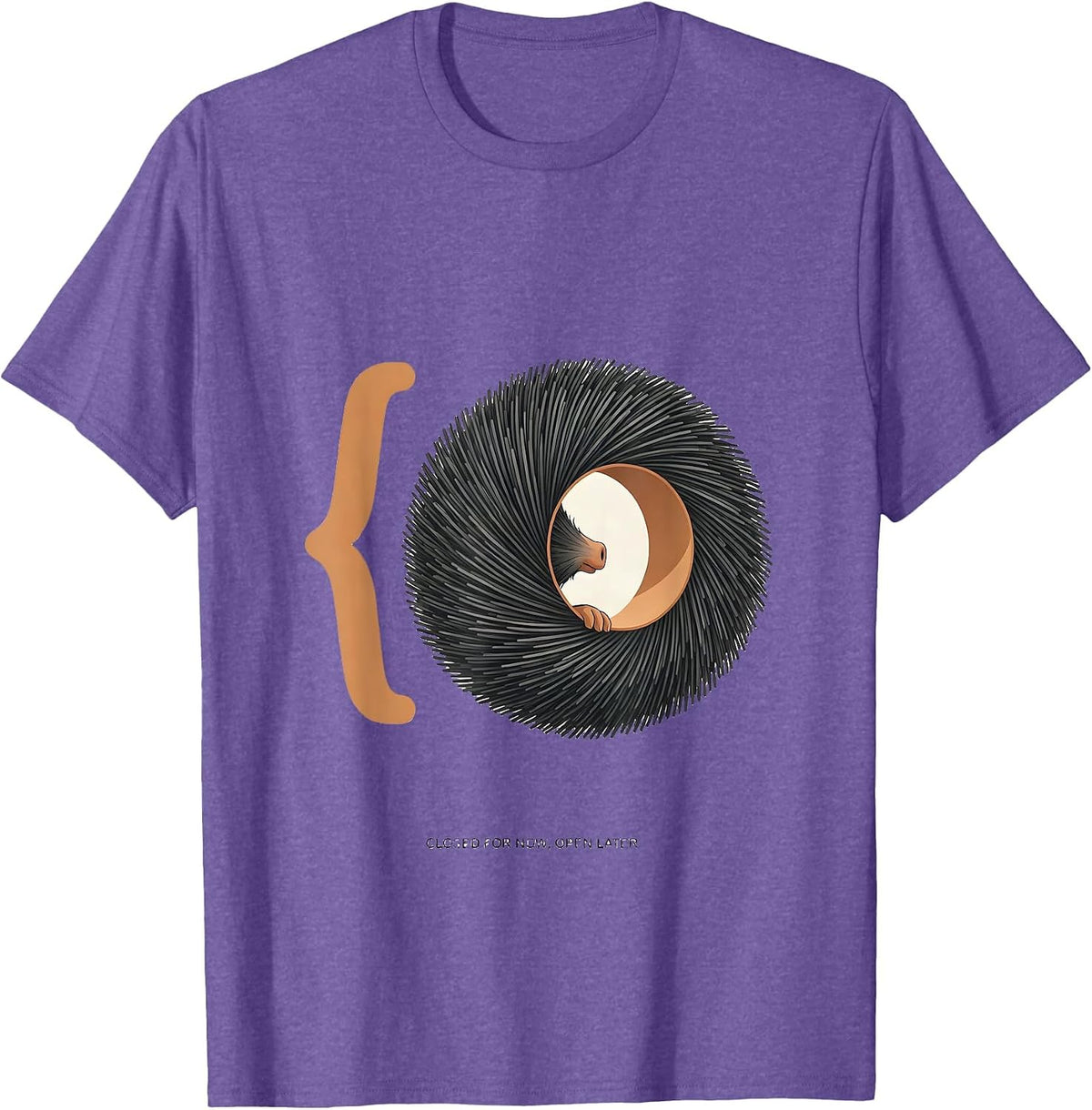 Men's Closed For Now, Open Later Cute Hedgehog Humor Animal Lover T-Shirt - Purple Heather