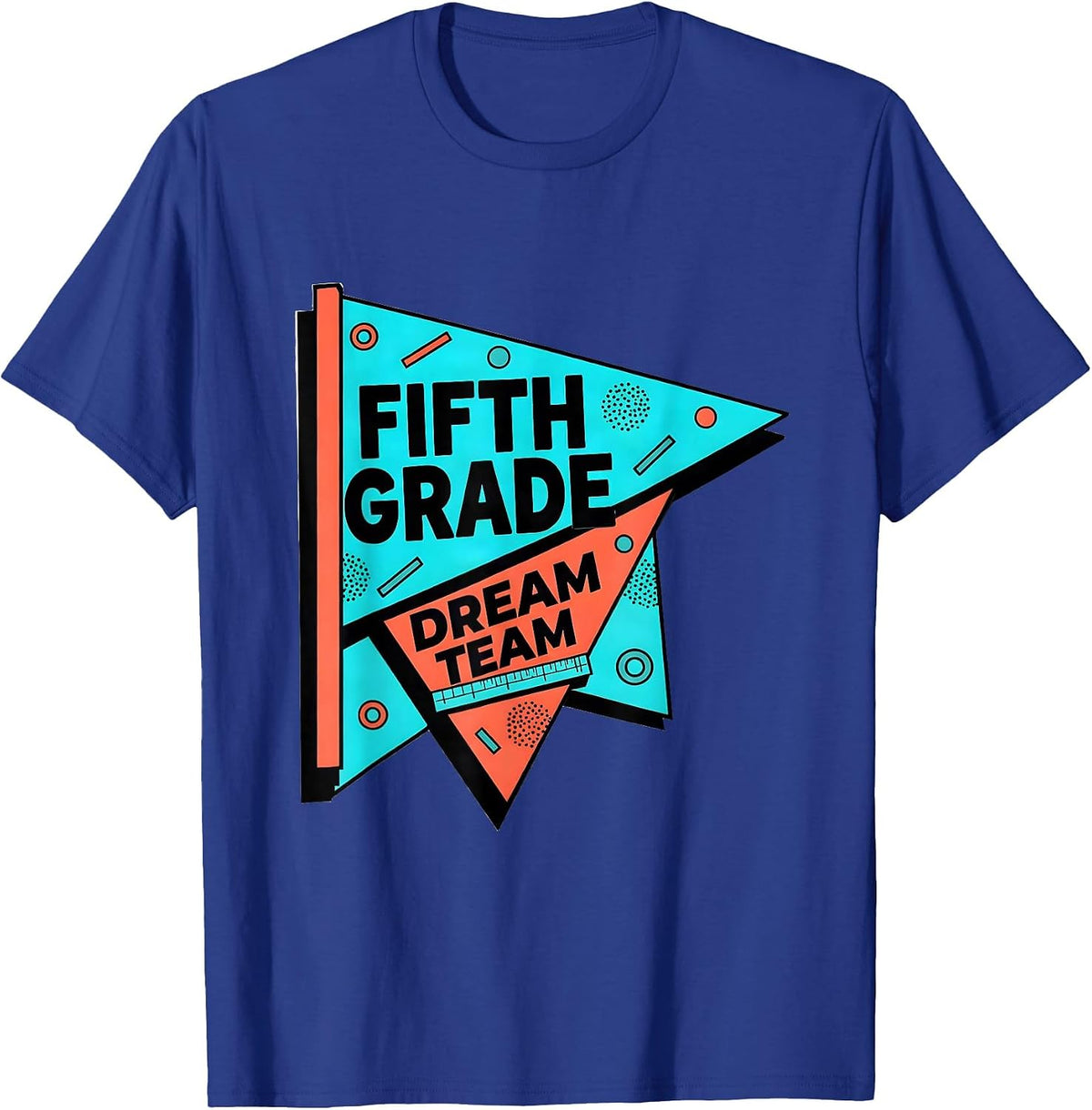 Fifth Grade Dream Team Memphis Postmodern Back to School T-Shirt - Royal Blue