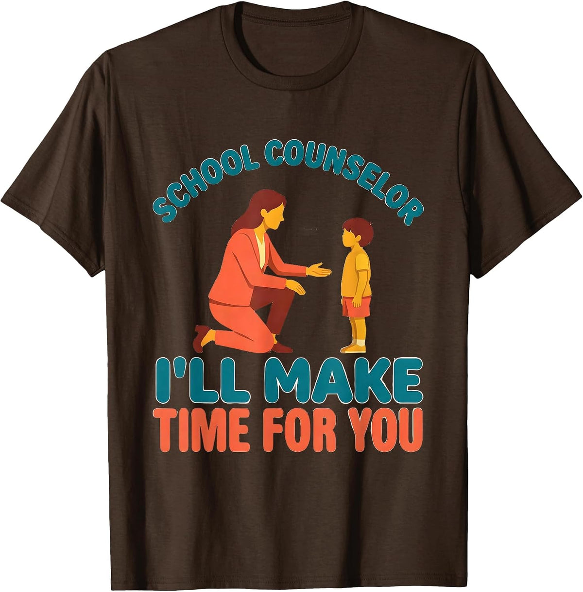 School Counselor I’ll Make Time For You Funny T-Shirt - Brown