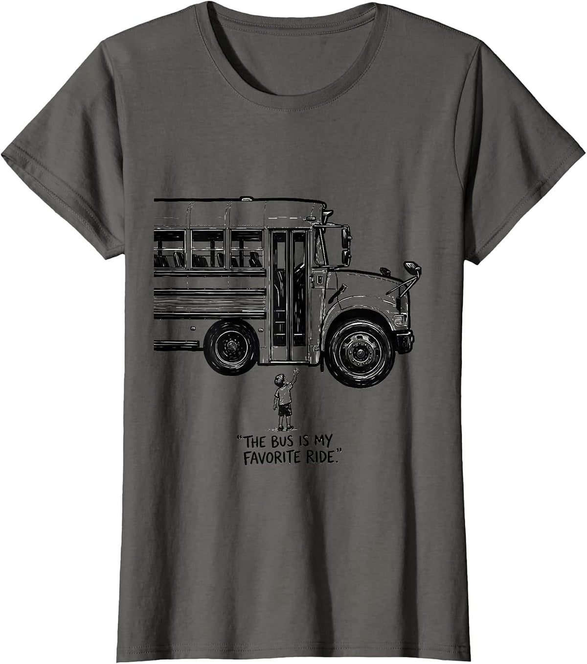 Women's The Bus Is My Favorite Ride Funny School Bus Driver Humor T-Shirt - Asphalt Grey