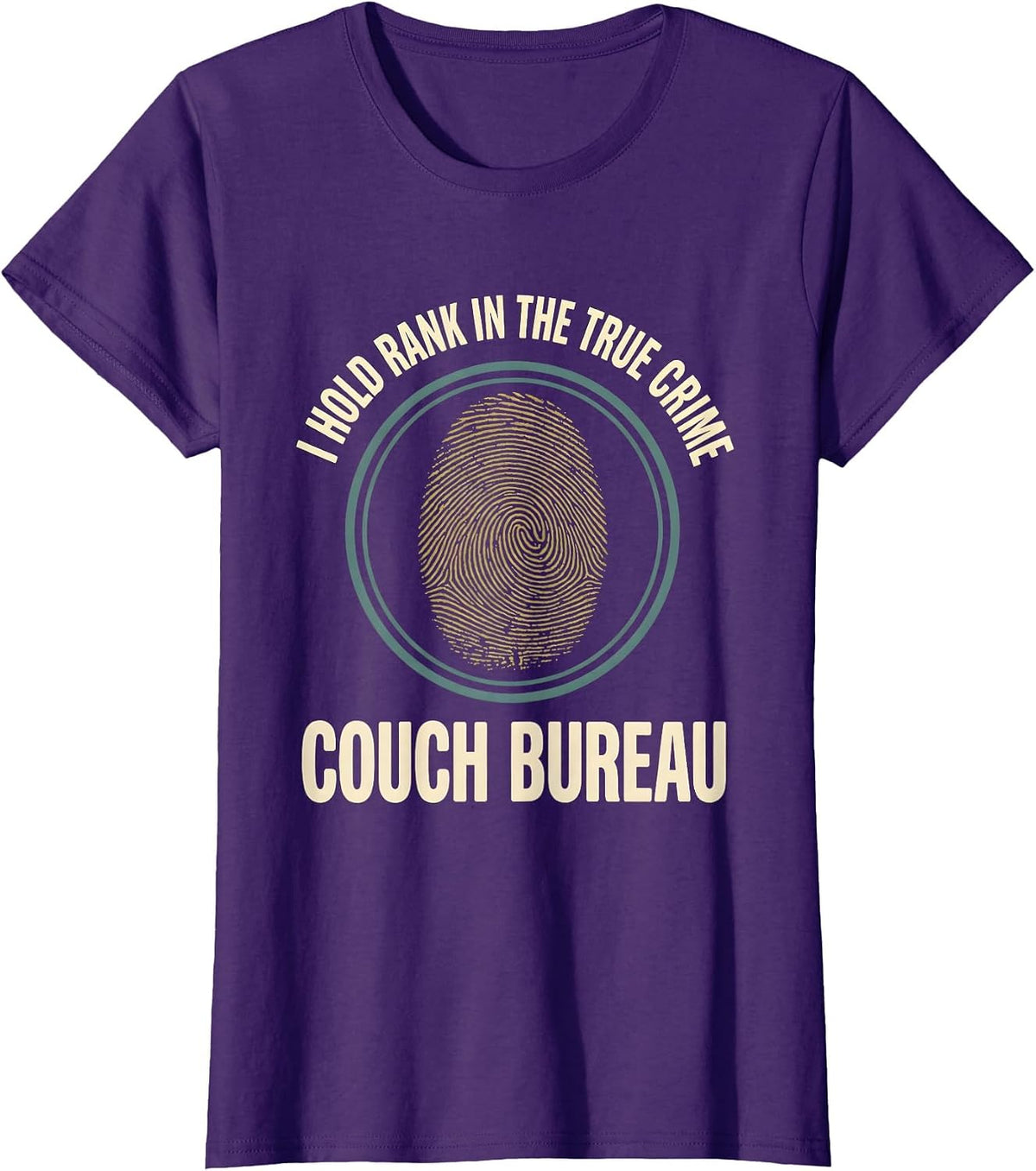 Women's I Hold Rank In The True Crime Couch Bureau True Crime Fan T-Shirt - Purple