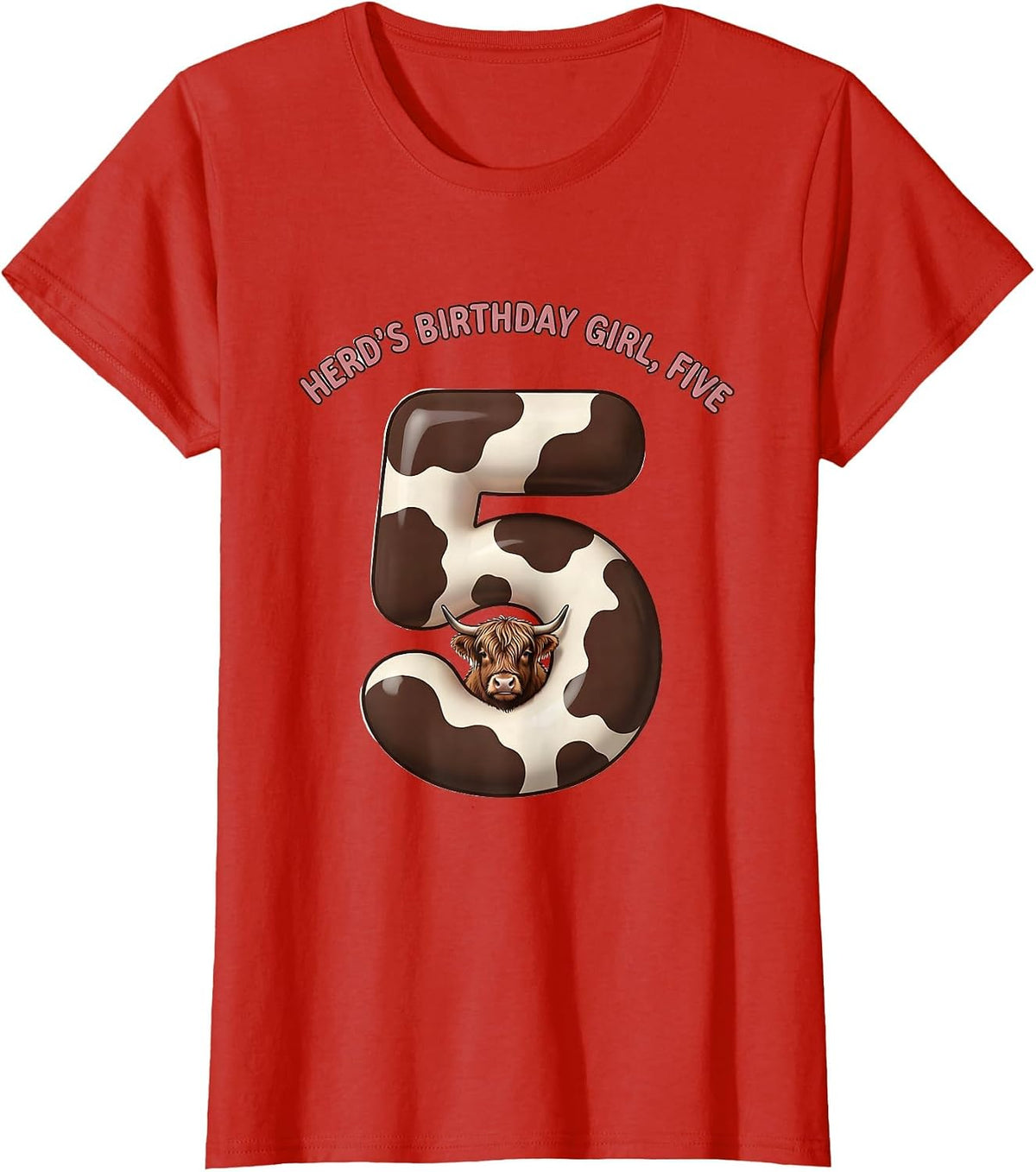 Women's Herd's Birthday Girl Five Cute Highland Cow Farm Mom T-Shirt - Red