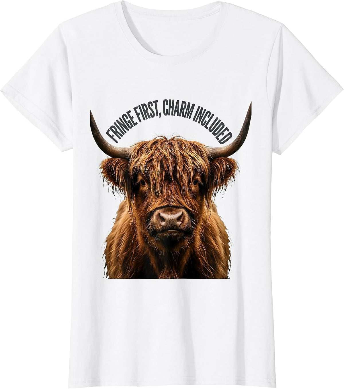 Fringe First Charm Included Cute Highland Cow Scottish Humor T-Shirt - White