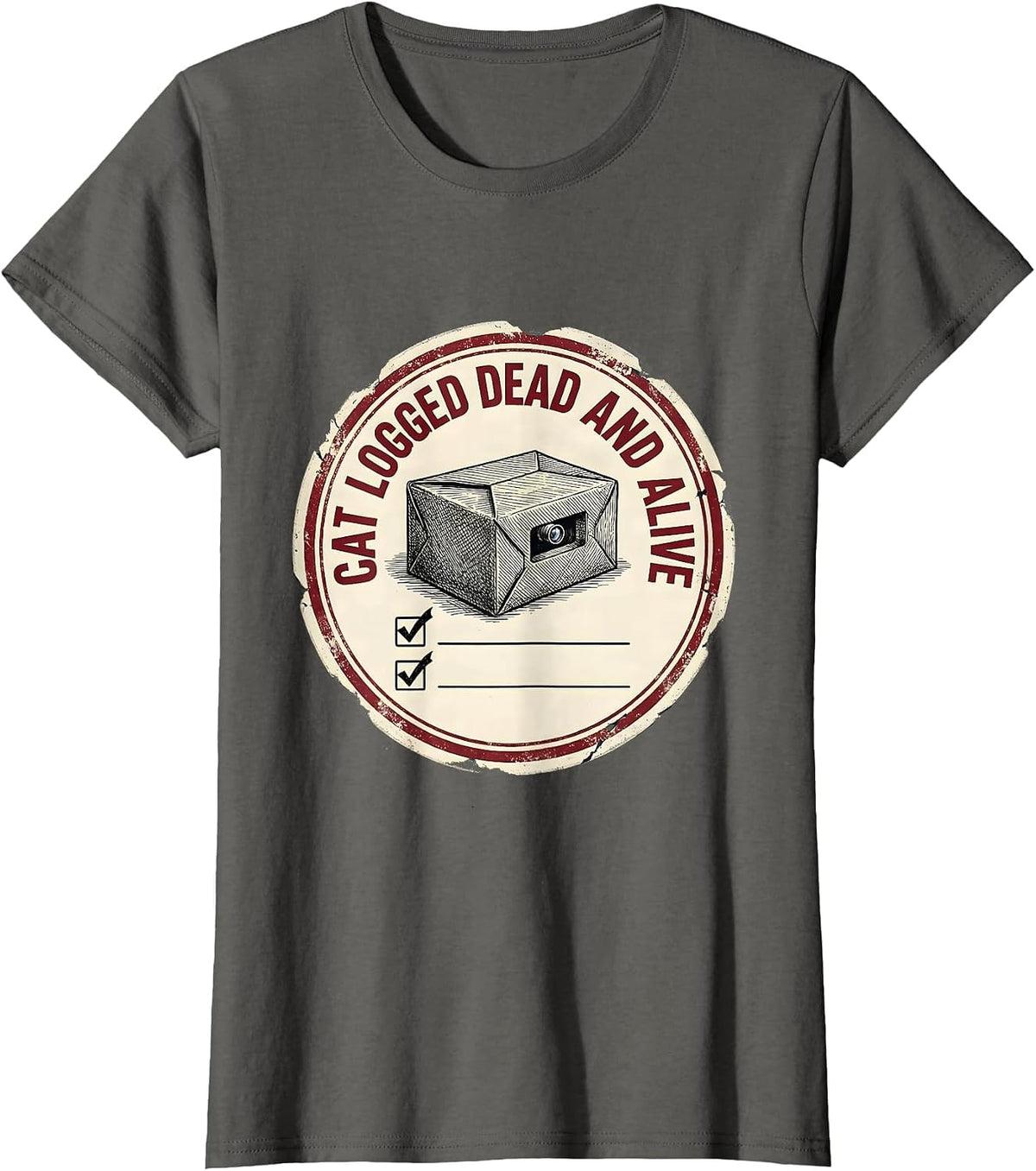 Women's Cat Logged Dead And Alive Funny Quantum Physics Science T-Shirt - Asphalt Grey