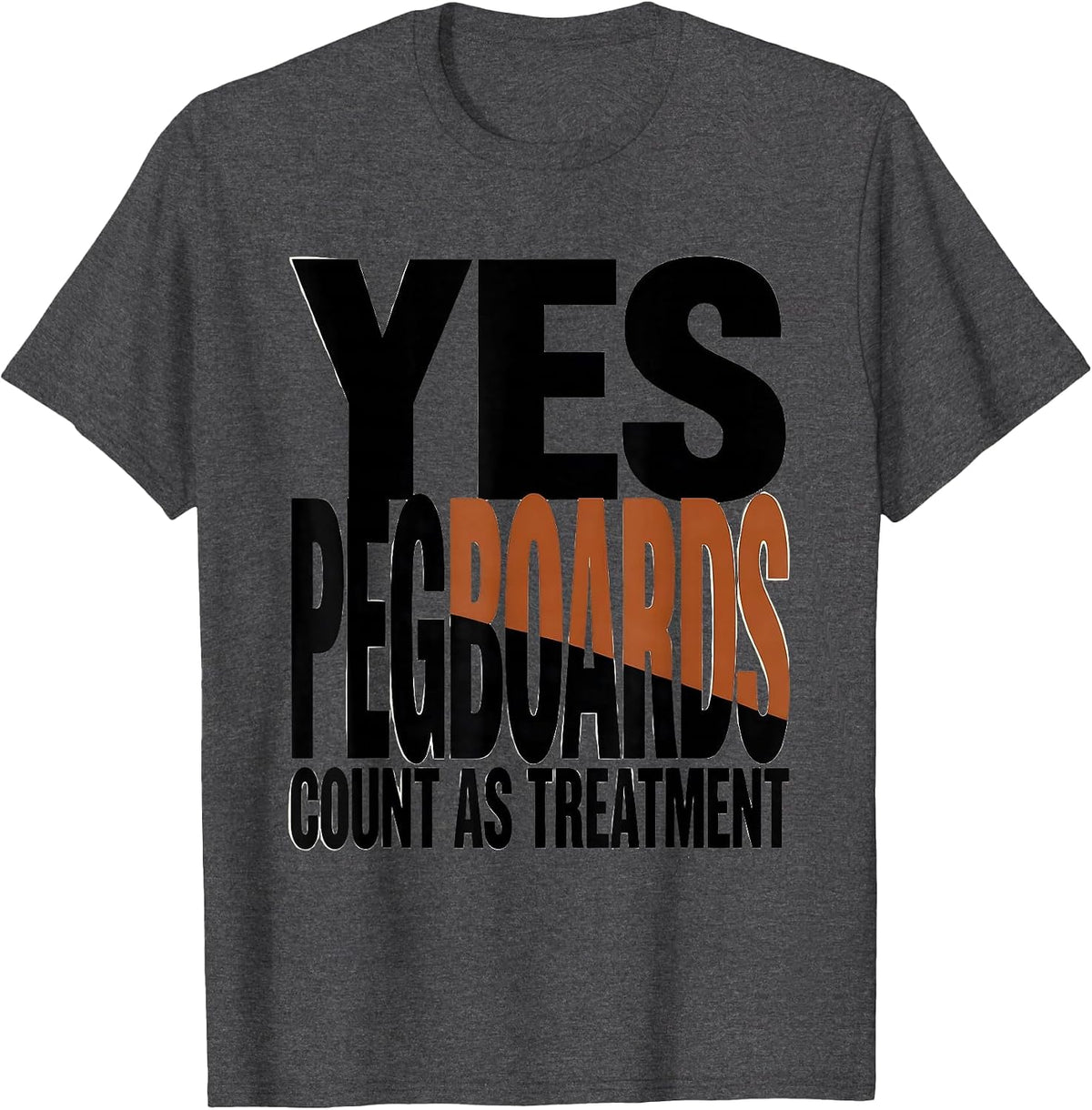 Men's Yes, Pegboards Count As Treatment Retro Occupational Therapy T-Shirt - Dark Heather Grey