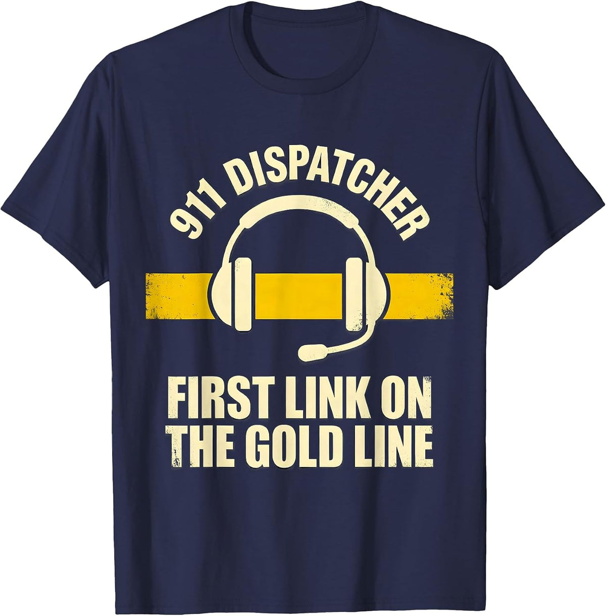 911 Dispatcher First Link On The Gold Line Thin Line T-Shirt - Navy Blue