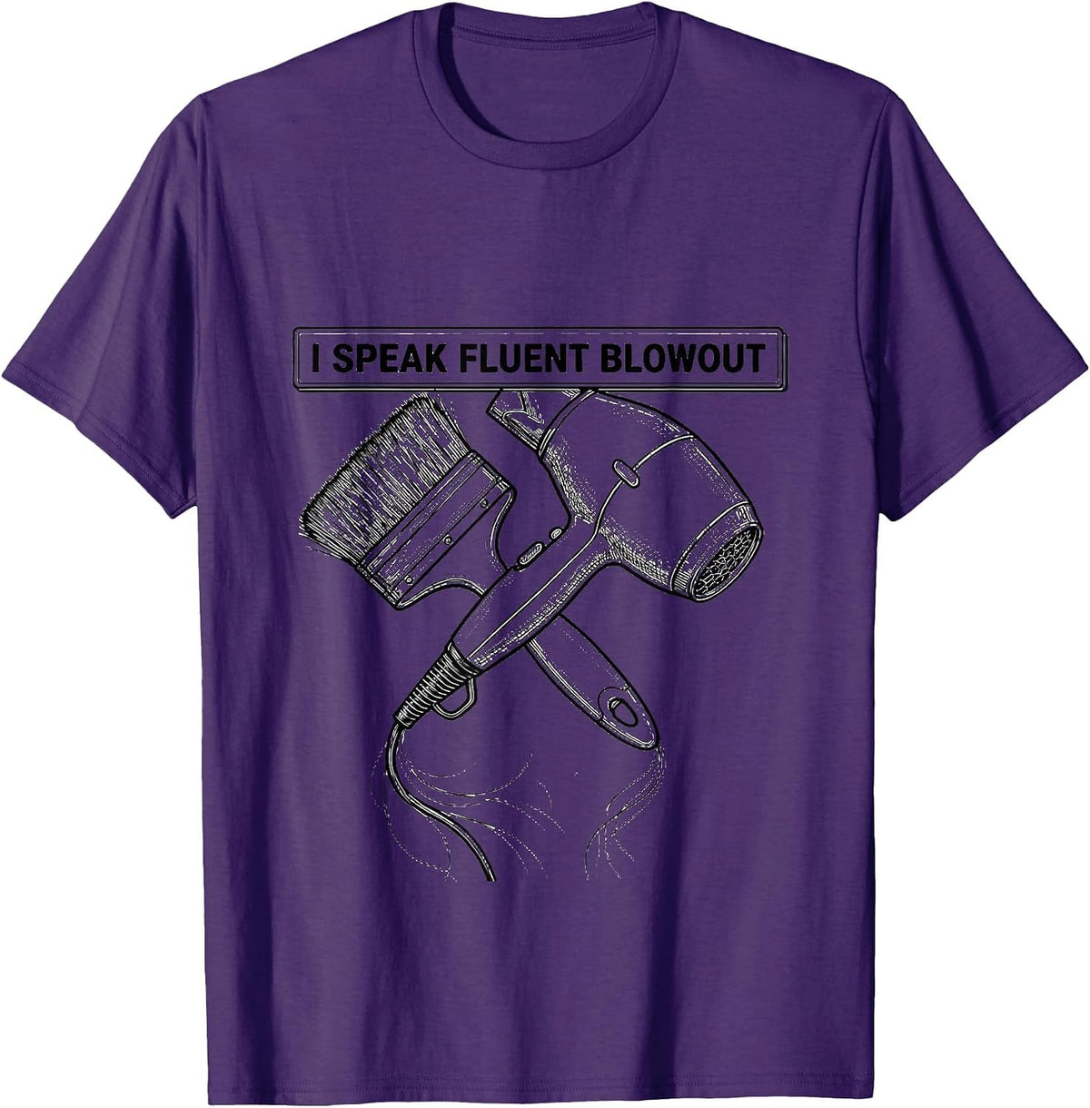 I Speak Fluent Blowout Funny Hairdresser Barber Humor T-Shirt - Purple