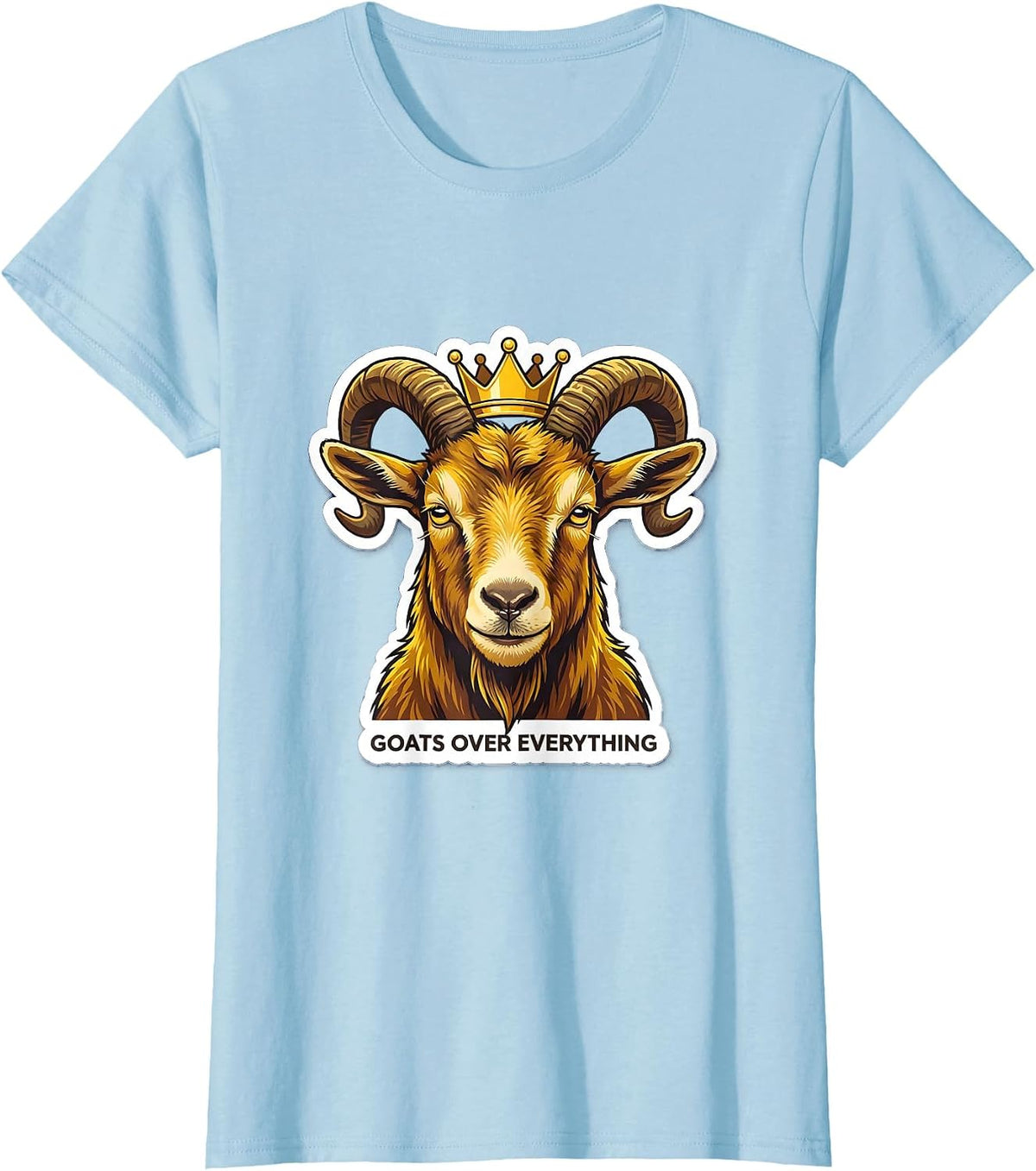 Women's Goats Over Everything Bold Goat Lover Design T-Shirt - Baby Blue