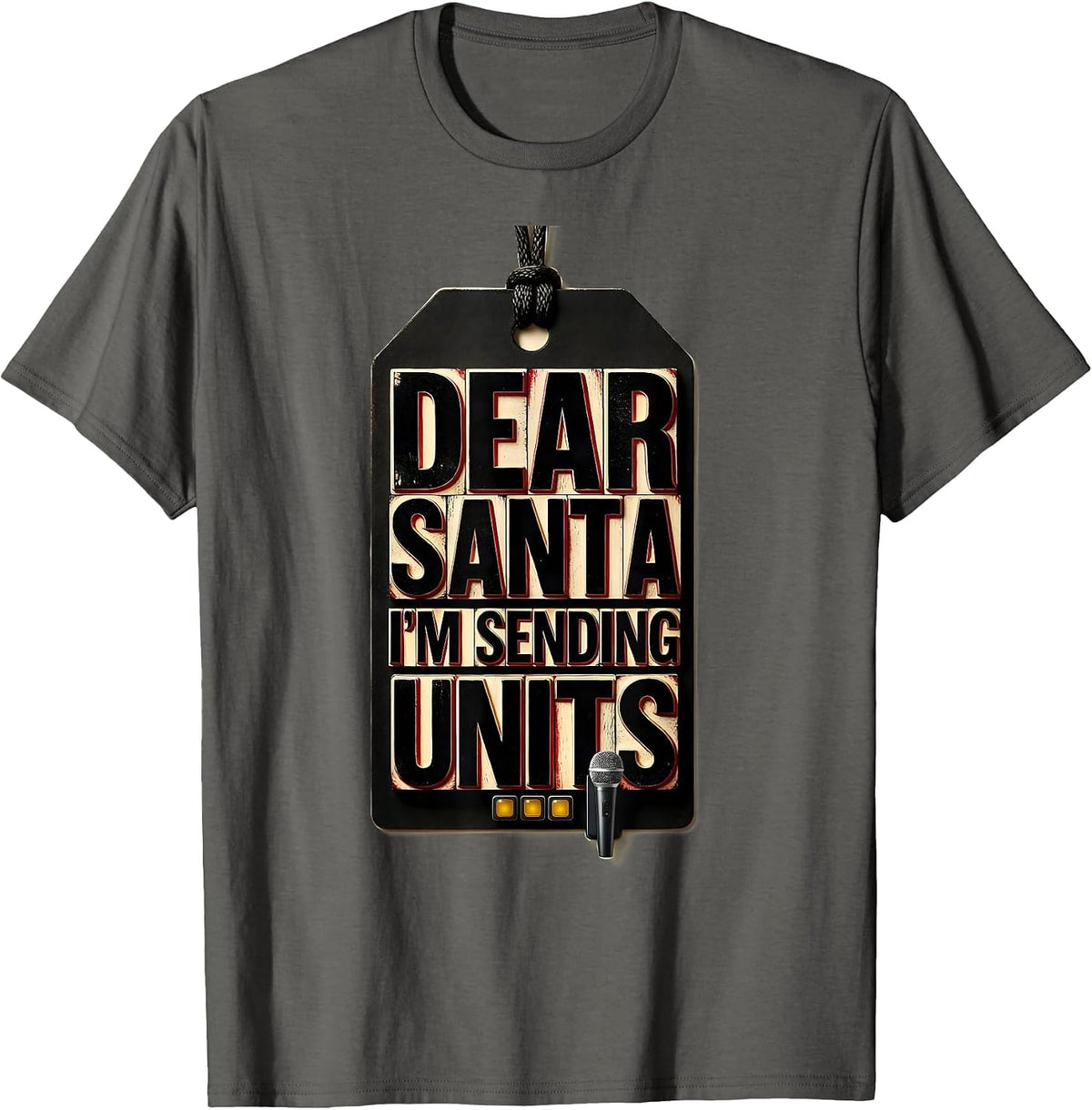 Men's Dear Santa, I'm Sending Units Funny 911 Dispatcher Christmas T-Shirt - Asphalt Grey