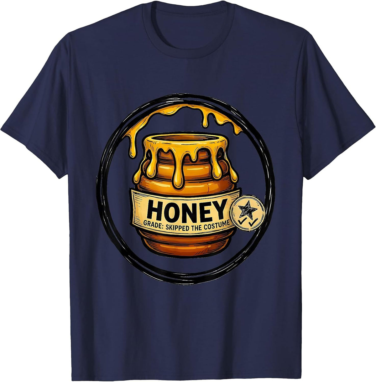 Honey Grade Skipped the Costume Funny Halloween DIY Costume T-Shirt - Navy Blue
