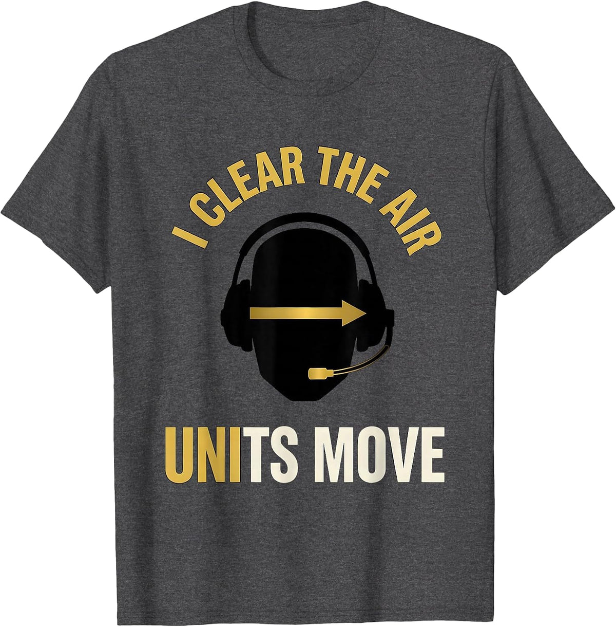 Men's I Clear The Air Units Move Thin Gold Line 911 Dispatcher T-Shirt - Dark Heather Grey