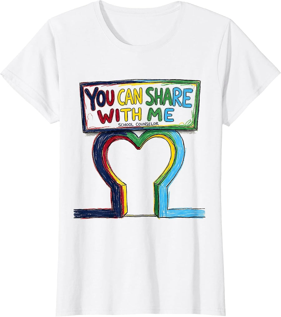 Women's School Counselor You Can Share With Me Funny T-Shirt - White