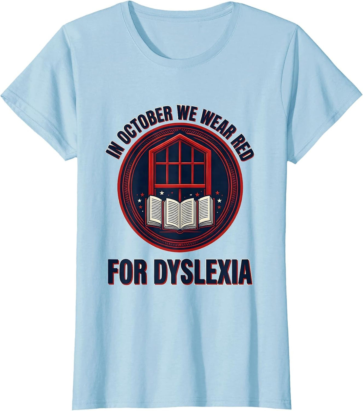 In October We Wear Red for Dyslexia Emblem Teacher Dyslexia T-Shirt - Baby Blue
