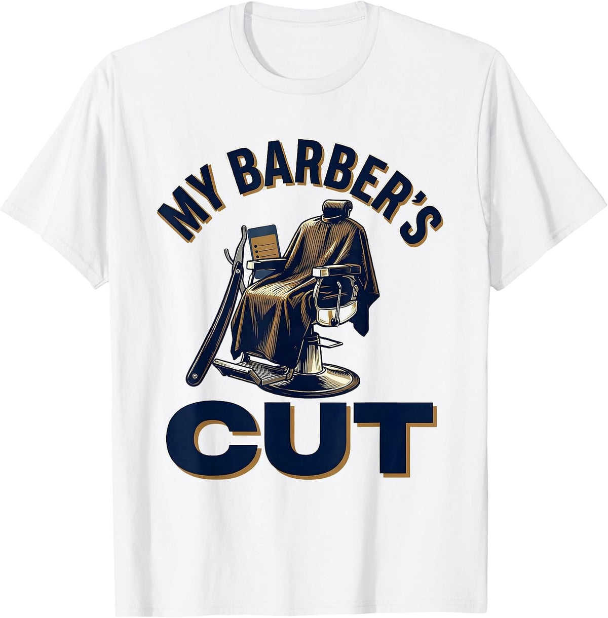 Men's My Barber's Cut Funny Barber Hairdresser Gift Barbershop T-Shirt - White