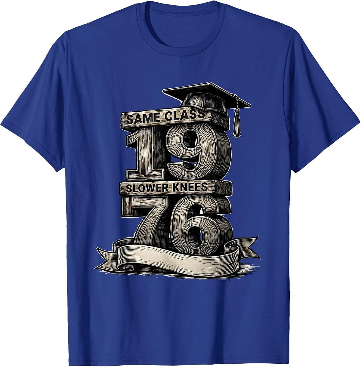 Men's Same Class Slower Knees 1976 Vintage High School Reunion T-Shirt - Royal Blue