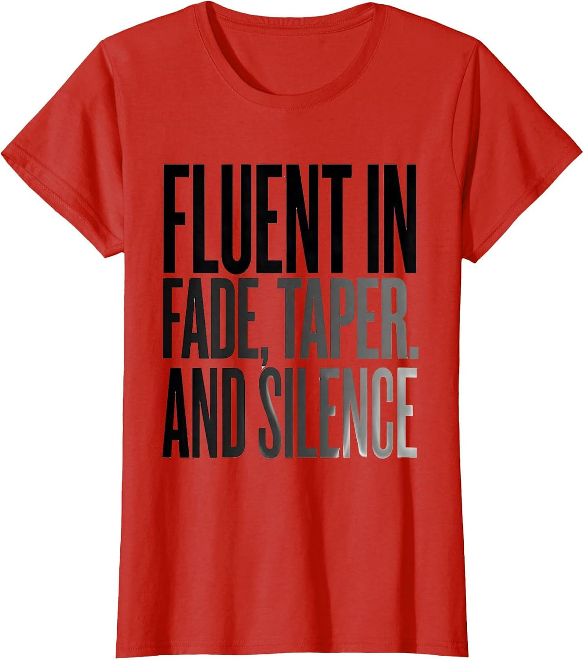 Women's Fluent In Fade Taper And Silence Funny Hairdresser Barber T-Shirt - Red