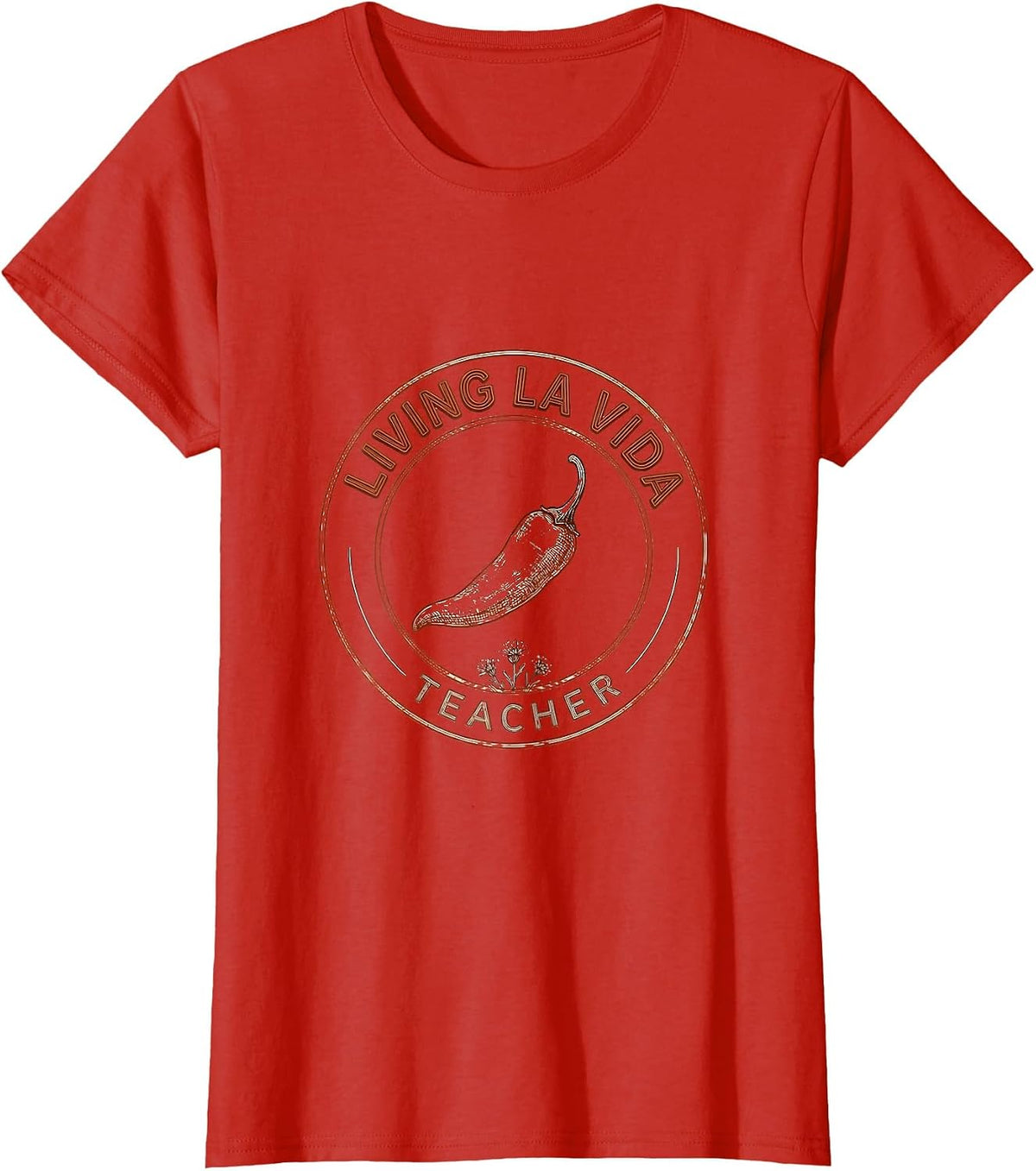 Living La Vida Teacher Spanish Educator Design T-Shirt - Red
