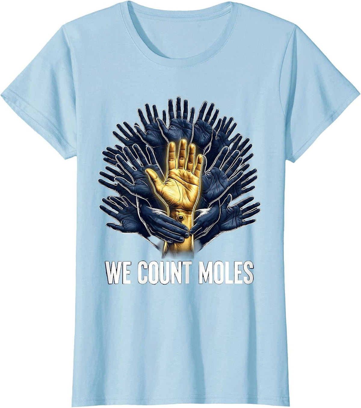 We Count Moles Funny Chemistry Student Science Nerd Humor T-Shirt - Baby Blue