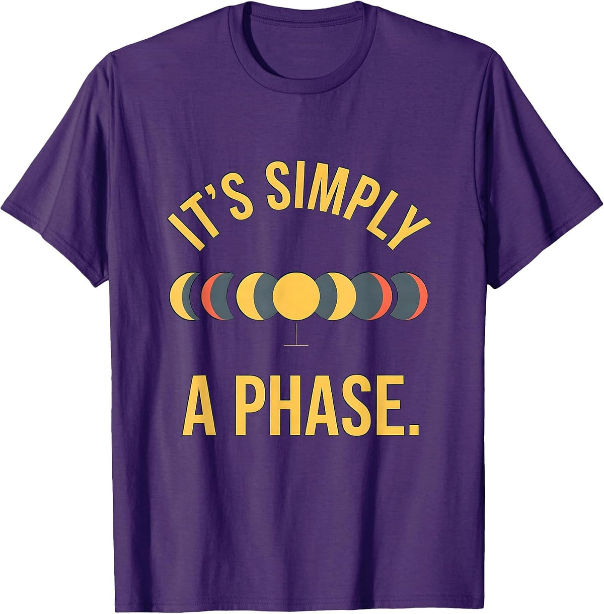 Men's It's Simply A Phase Celestial Moon Phase Astronomy Gift T-Shirt - Purple