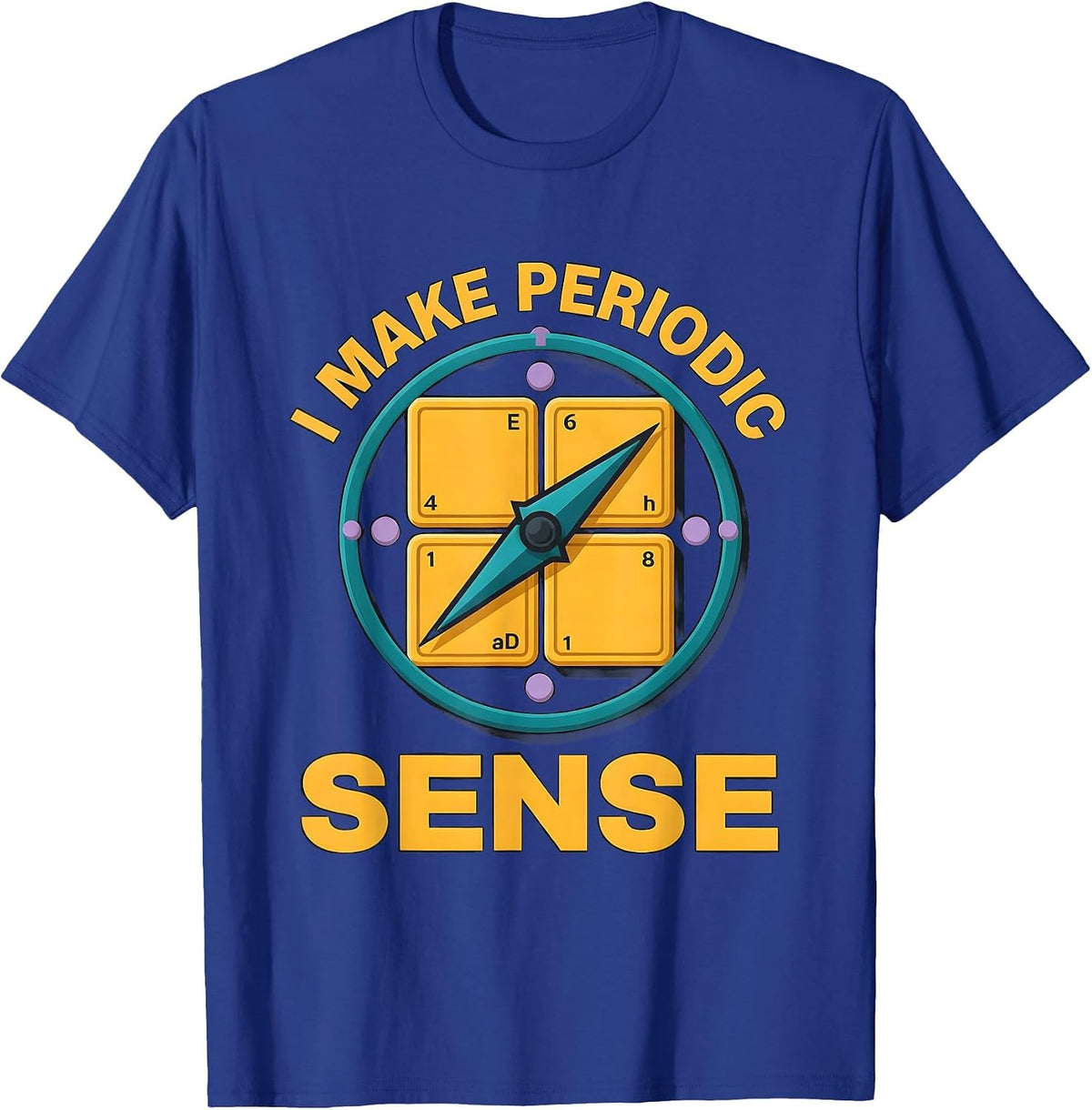 Men's I Make Periodic Sense Funny Science Nerd Gift Chemistry T-Shirt - Royal Blue