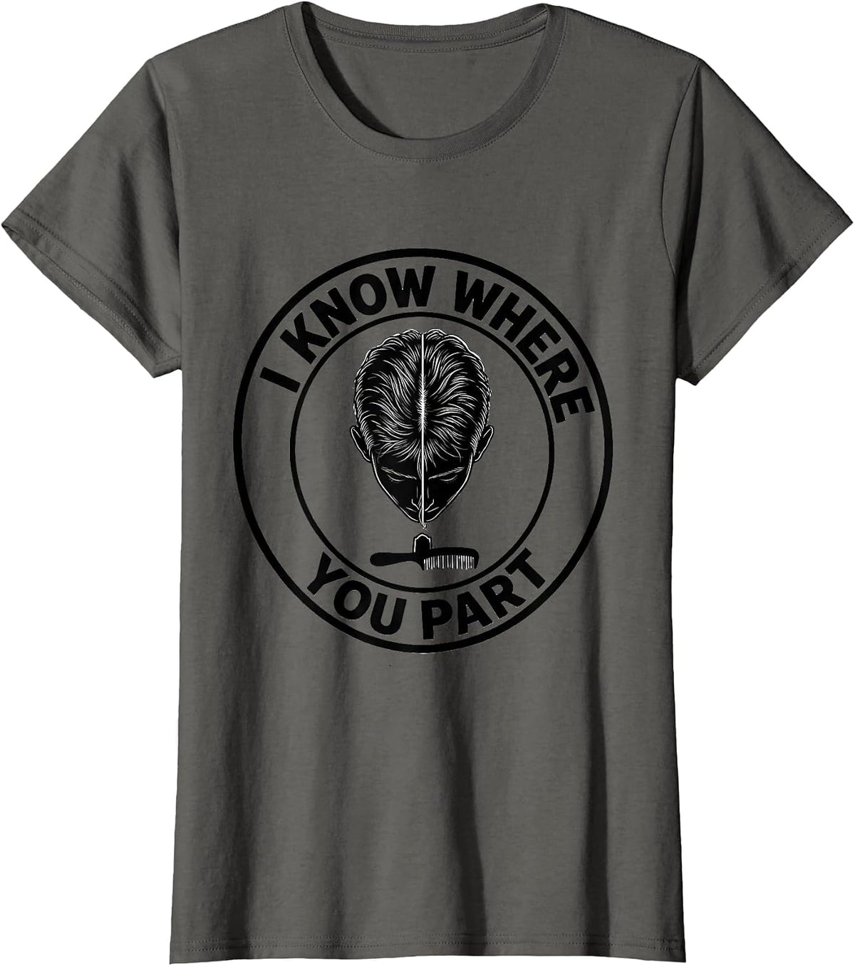 Women's I Know Where You Part Funny Skeleton Hairstylist Halloween T-Shirt - Asphalt Grey